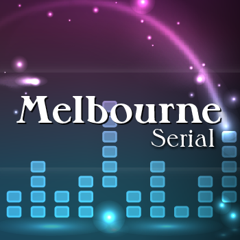 Melbourne+Serial